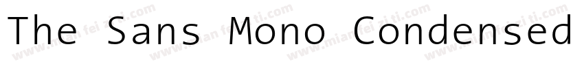 The Sans Mono Condensed  Light字体转换